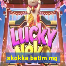 skokka betim mg